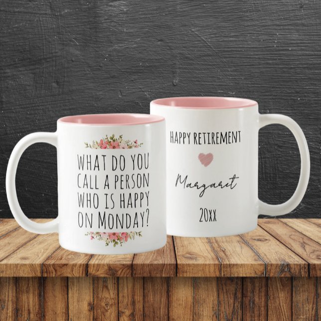 Funny Monday Zitat Custom Happy Retirement Zweifarbige Tasse (Von Creator hochgeladen)