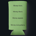 Funny Money erscheint - Original Gedicht - Money G Selters Dosenkühler<br><div class="desc">Funny Money erscheint - Original Gedicht - Geld grün - Seltzer kann kühler. Fügen Sie Ihr Lieblingsangebot hinzu. Viel Spaß!</div>