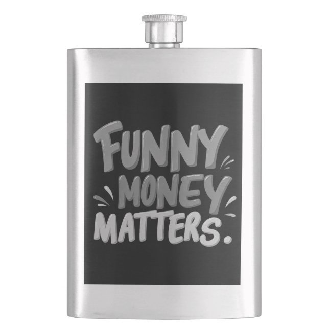 Funny Money Matters Flachmann (Vorderseite)