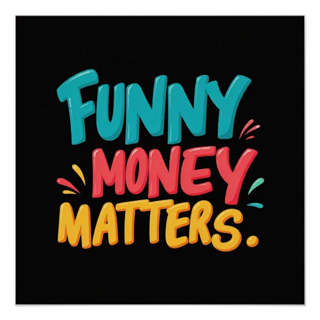 Funny Money Matters Poster (Vorderseite)