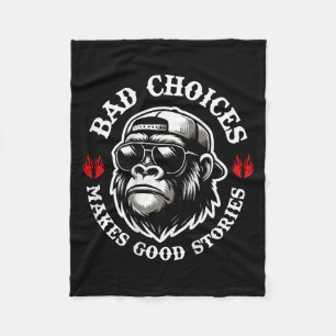 Funny Monkey Bad Choices machen gute Geschichten ( Fleecedecke
