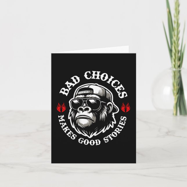 Funny Monkey Bad Choices machen gute Geschichten ( Karte (Vorderseite)