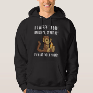 Funny Monkey Boy Lover Cheeky Quote Sprichwort Nie Hoodie