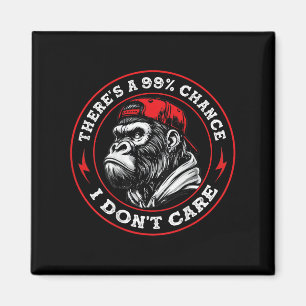 Funny Monkey Es gibt eine 99%ige Chance, die mir e Magnet