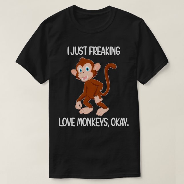 Funny Monkey Lover Gift I Just Freaking Liebe Monk T-Shirt (Design vorne)