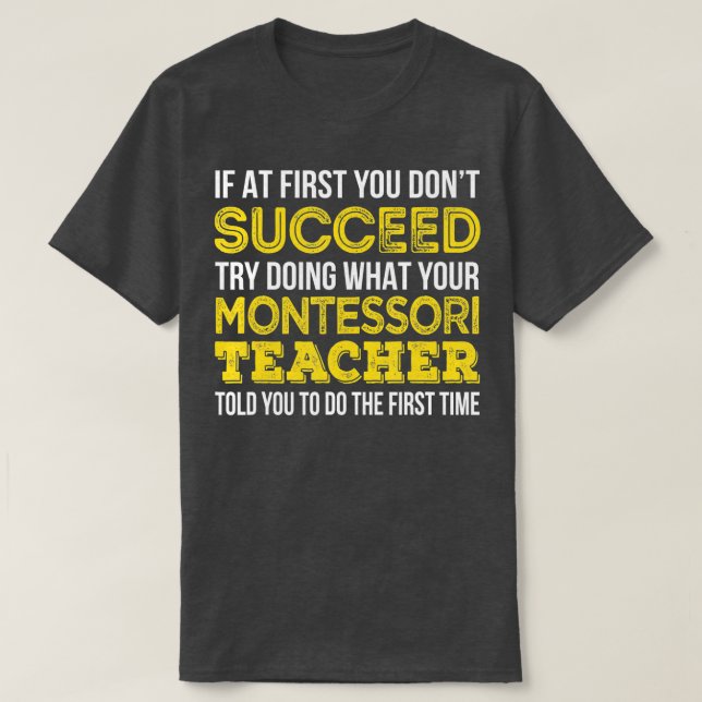 Funny Montessori Lehrer - Geschenk T-Shirt (Design vorne)