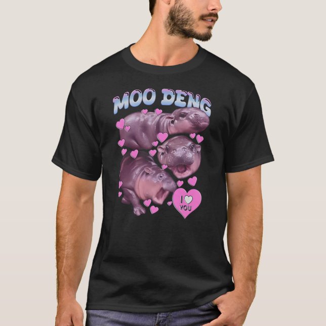 Funny Moo Deng Animal Lovers Trendy Quote T-Shirt (Vorderseite)