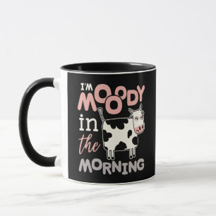 Funny Moo Kuh Geschenke Ich bin morgens launisch Tasse