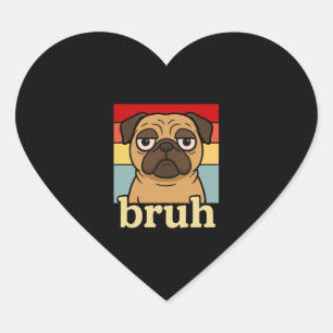 Funny Mops Bruh Albern Puppy Dog Lover Spaß Herz-Aufkleber