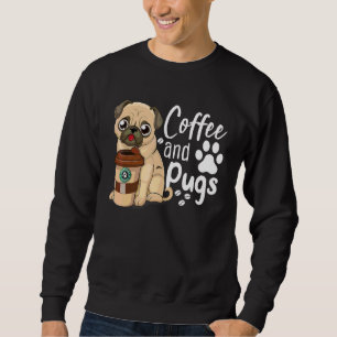 Funny Mops Kaffee Zitat T-Shirt Kaffee und Möpse i Sweatshirt