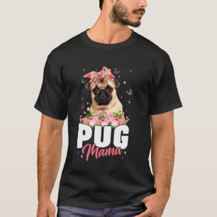 Funny Mops Mama Blume Hund Mama Mommy Mama Mama Mü T-Shirt