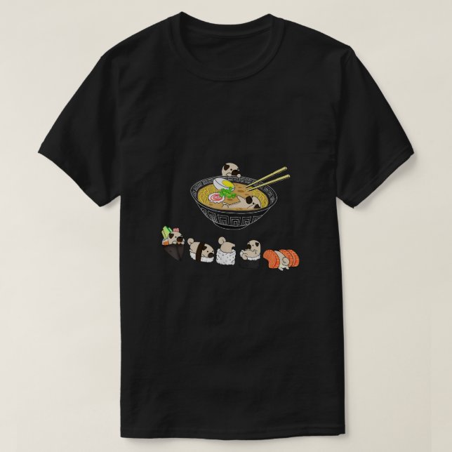 Funny Mops Sushi Ramen Bowl Niedlich Japanisch Kaw T-Shirt (Design vorne)