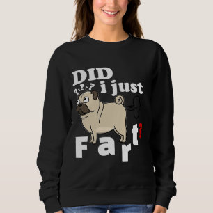 Funny Mops tat ich gerade Furz - T - Shirt Sweater