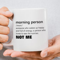 Funny Morning Person Tasse