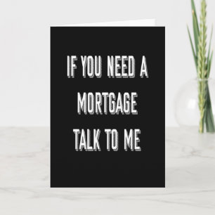 Funny Mortgage Broker Geschenk Karte
