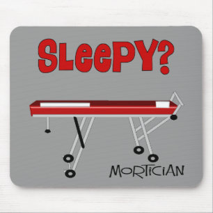 Funny Mortician Gifts Mousepad