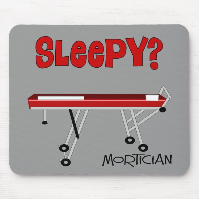 Funny Mortician Gifts Mousepad (Vorne)