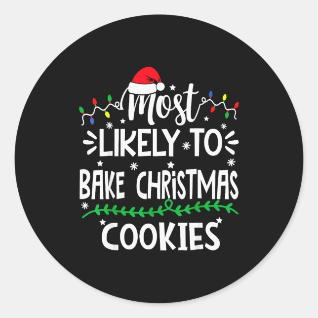 Funny Most Likely To Bake Christmas Cookies Family Runder Aufkleber (Vorderseite)