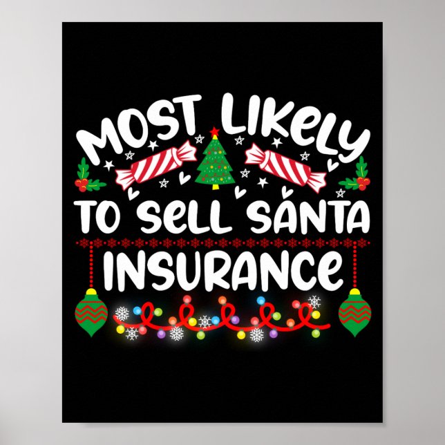 Funny Most Likely To Sell Santa Insurance  Poster (Vorne)