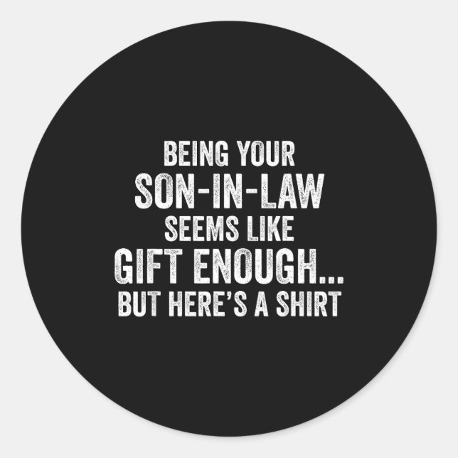Funny Mother In Law Sarcastic Humor Quote From Son Runder Aufkleber (Vorderseite)