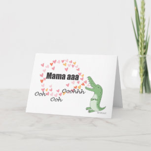 Funny Mother's day Card Queen singen Alligator Karte