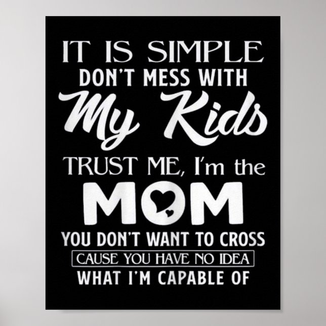 Funny Mother's Day Gift For Moms Womens Its Simple Poster (Vorne)