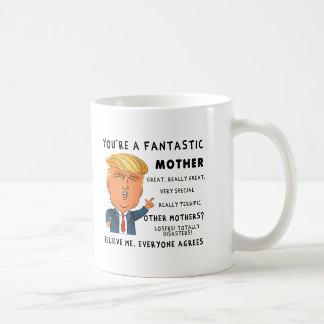 Funny Mothers Day Mug - Donald Trump Saying Kaffeetasse (Rechts)
