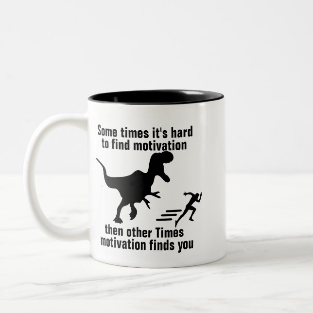Funny Motivation Zitate, Redewendungen Dinosaur Gr Zweifarbige Tasse (Links)