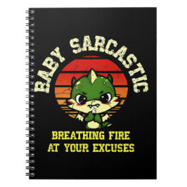 Funny Motivational Dragon - Burn Your Excuses  Notizblock