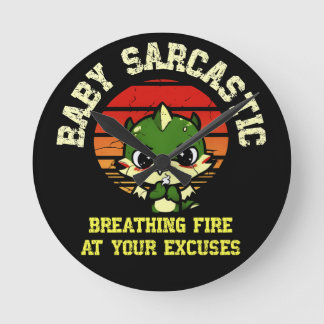 Funny Motivational Dragon - Burn Your Excuses Runde Wanduhr