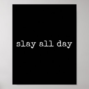 Funny Motivierend Slay Poster