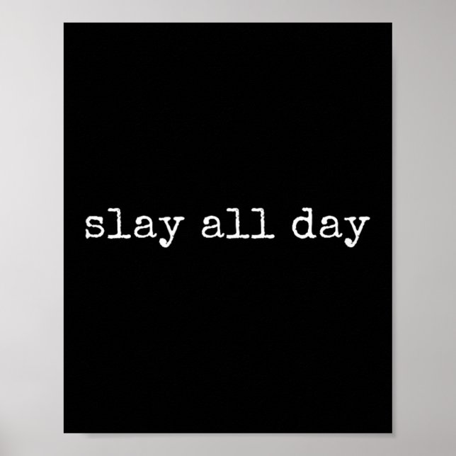 Funny Motivierend Slay Poster (Vorne)