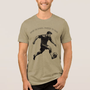 Funny & Motivierend Soccer T - Shirt
