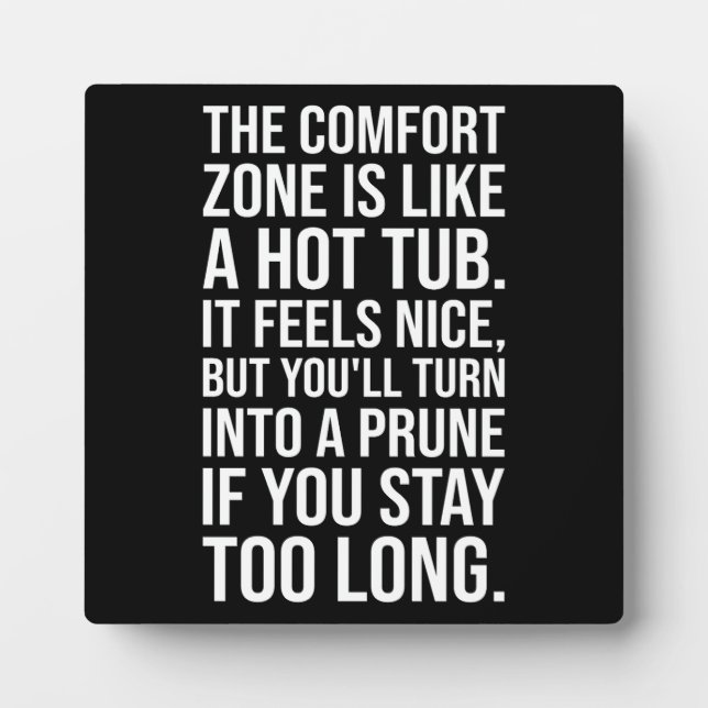Funny Motivierend Zitat, Comfort Zone vs Hot Tub Fotoplatte (Vorderseite)
