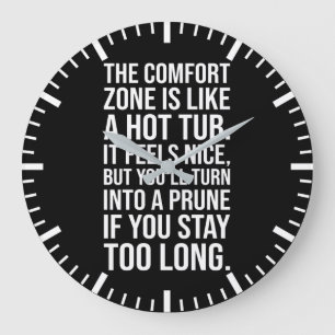 Funny Motivierend Zitat, Comfort Zone vs Hot Tub Große Wanduhr
