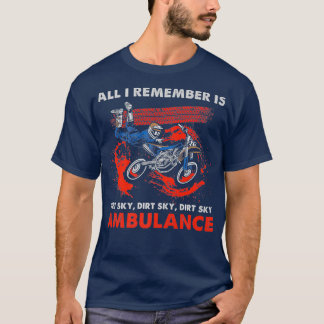 Funny Motocross Alles, woran ich mich erinnere, is T-Shirt