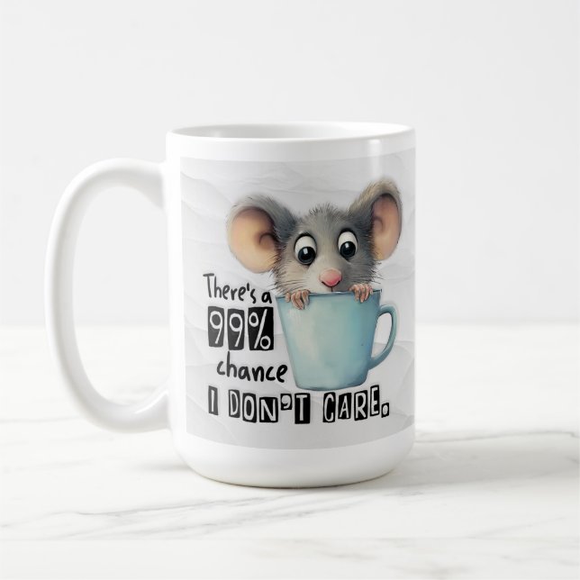 Funny Mouse Kaffee Tasse - 99% Keine Sorge Zitat (Links)