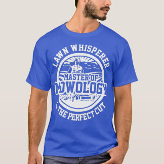 Funny Mower Lawn Whisperer Mowology Yard Arbeit T-Shirt