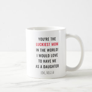Funny Mthers Day Luckiest Mama Neuheit Kaffeetasse