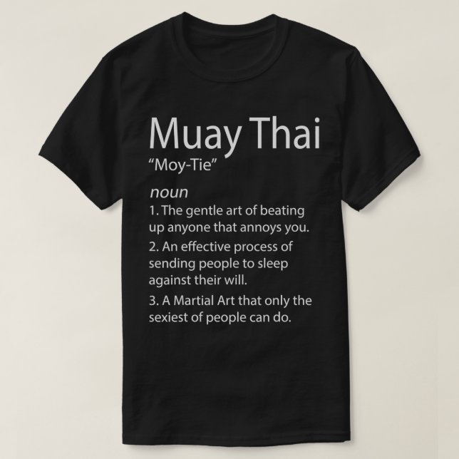 Funny Muay Thai Thai Boxing Muay Thai Definition T-Shirt (Design vorne)