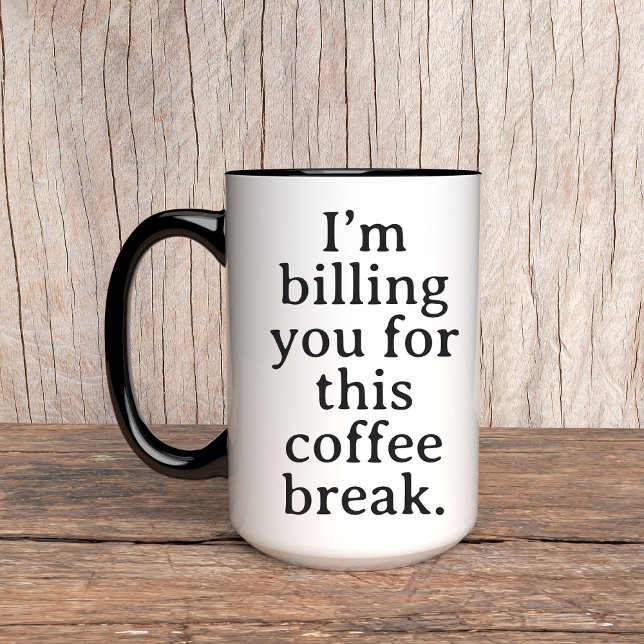 Funny Mug für Anwalt, Buchhalter und Boss-Geschenk Tasse (billing coffee mug, funny coffee mug, office humor mug, coworker gift, boss gift, lawyer mug)