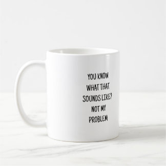 Funny Mug, lustige Geschenke, Funny Coffee Tasse