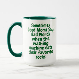 Funny Mug, manchmal sagen gute Mamas schlechte Wor Tasse