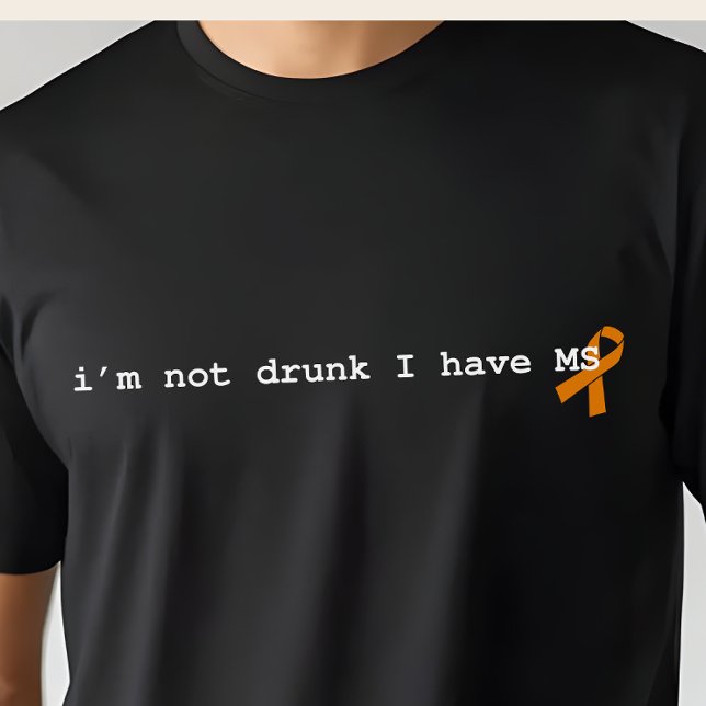 Funny Multiple Sklerosis Shirt, sarkastische MS T-Shirt (Von Creator hochgeladen)