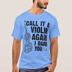Funny Music Shirts Violin Nennen Sie es Violine wi