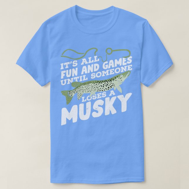 Funny Musky Fishing Angler Fisherman Gift T-Shirt (Design vorne)