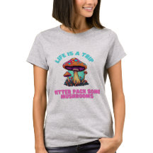 Funny musroom T - Shirt