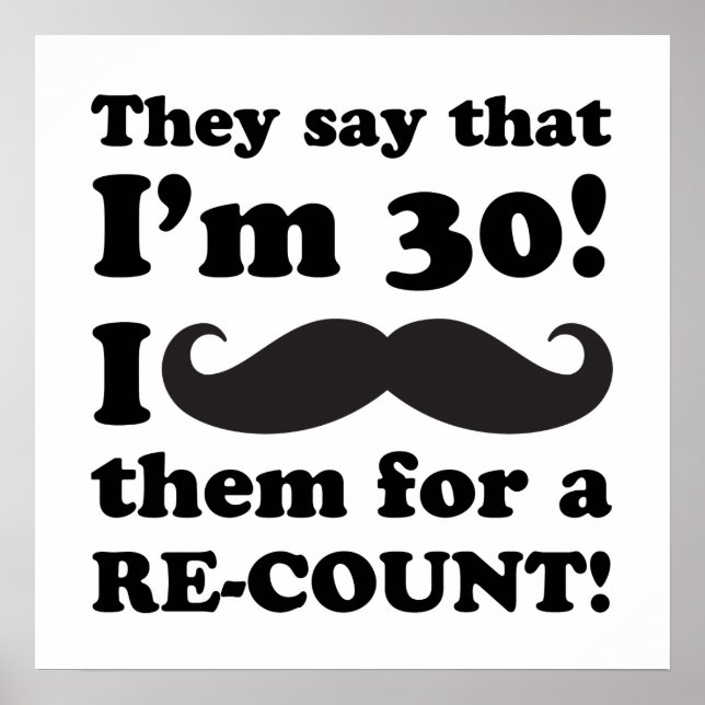Funny Mustache 30. Geburtstag Poster (Vorne)