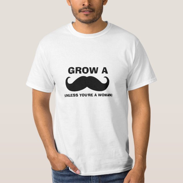 Funny Mustache Quote T - Shirt (Vorderseite)