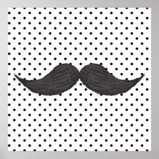 Funny Mustache Zeichnend und schwarze Polka Punkte Poster